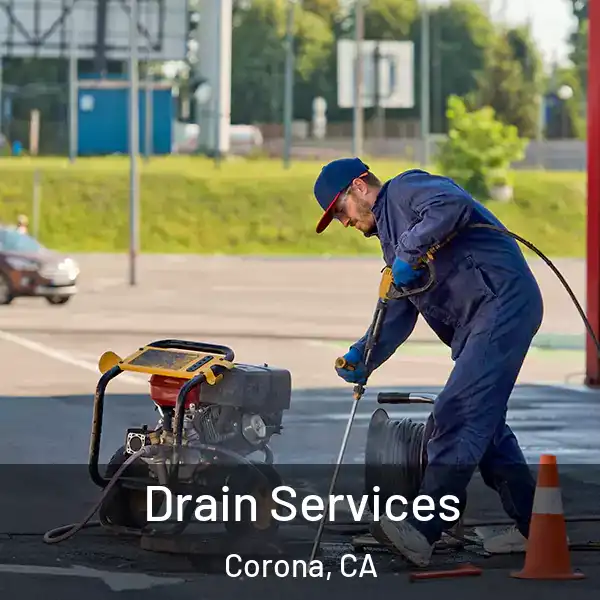  Drain Services Corona, CA