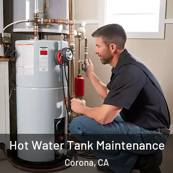  Hot Water Tank Maintenance Corona, CA