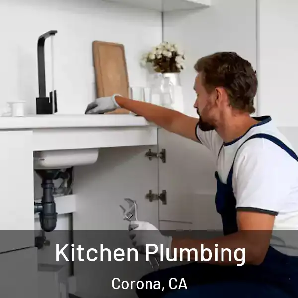  Kitchen Plumbing Corona, CA