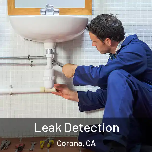  Leak Detection Corona, CA