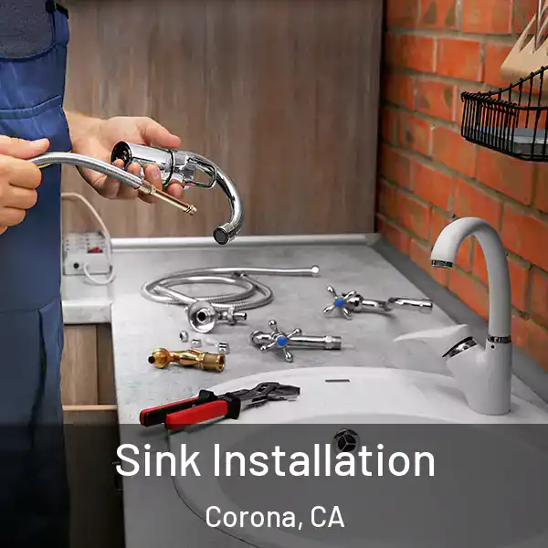  Sink Installation Corona, CA