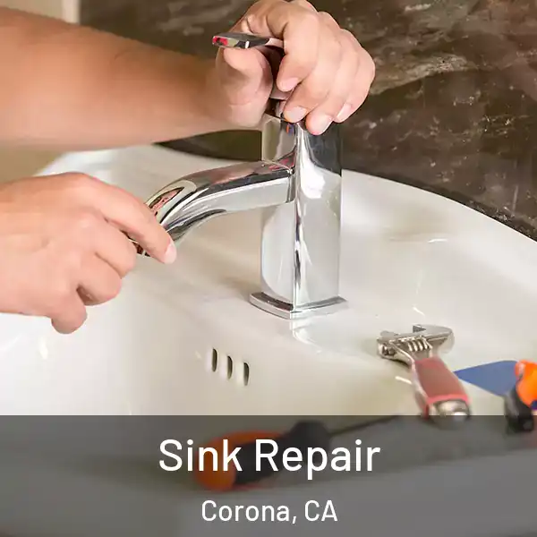  Sink Repair Corona, CA